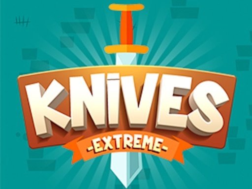 Knives – Extreme